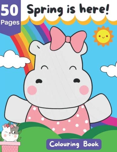 Spring is Here: Colouring Book