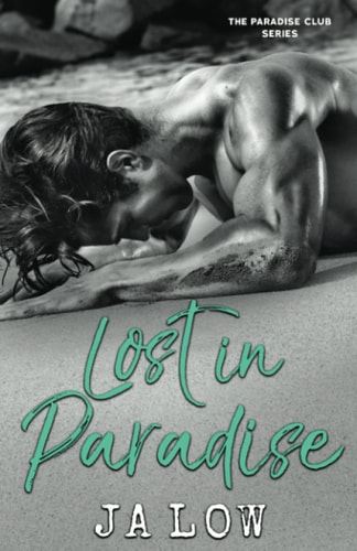 Lost in Paradise A Billionaire Romance