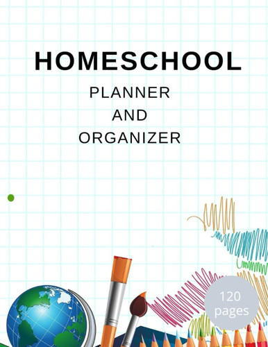 homeschool planner and organizer: 120 pages book, Track Homeschooling Attendance, Assignments, Grades, Books Read, website logins