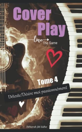 Cover Play: Déteste moi/Désire moi passionnément (French Edition)