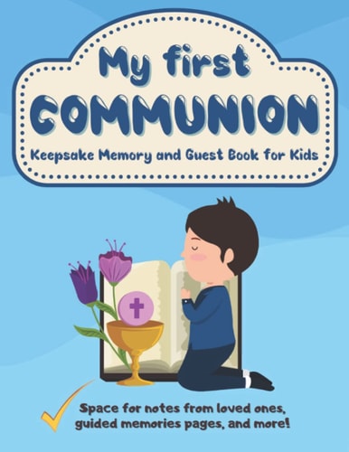 My First Communion Keepsake Memory and Guest Book for Kids: First Holy Communion Gifts for Boys