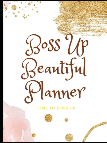 Boss Up Beautiful Planner