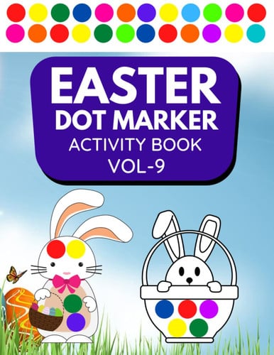 Dot Markers Activity Book Easter: Fun Easter Activity Book For Kids with Simple and Big Dots Art, Dot Coloring Book For Kids & Toddlers, Easter Dot ... Activities With Easy Guided Big Dots