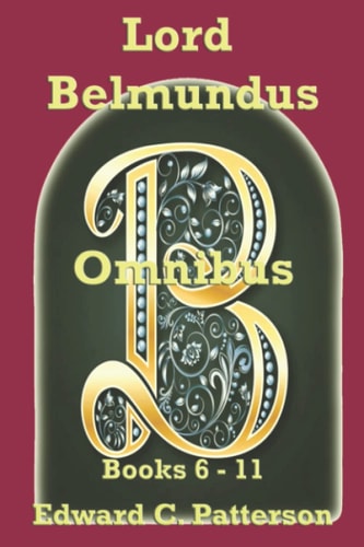 Lord Belmundus Omnibus Books 6 - 11