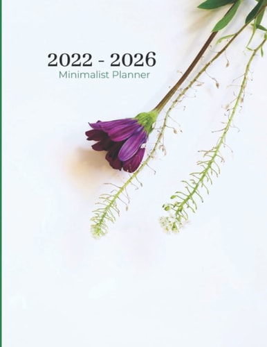 5 year Minimalist Weekly planner, Dated January 2022 - December 2026 with Notes, ToDo, Habit Tracker...: Green Flower..