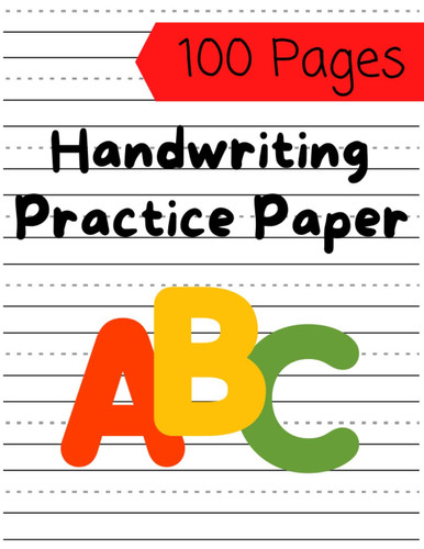 Handwriting Practice Paper: School Notebook with Dotted Lined Sheets for Kindergarten to 2nd grade Elementary Students, 100 pages, 8.5x11 inches