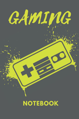 Gaming: NOTEBOOK Ruled Gaming Journal - Lined Retro Gamer Organizer Gaming Convention Planner - Retro Gaming Diary 6x9 Inch Console Gaming Soft Cover 120 Pages