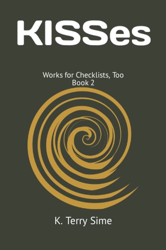 KISSes: Works for Checklists, Too Book 2