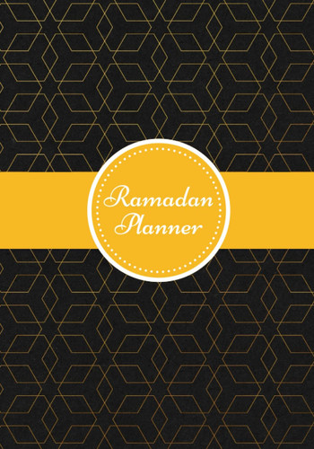 Ramadan Planner: Organisateur pour le mois sacré du Ramadan (French Edition)