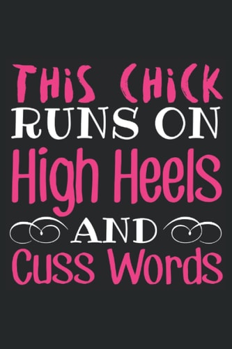This Chick Runs On High Heels And Cuss Words Password Journal: This Chick Runs On High Heels And Cuss Words Password Journal