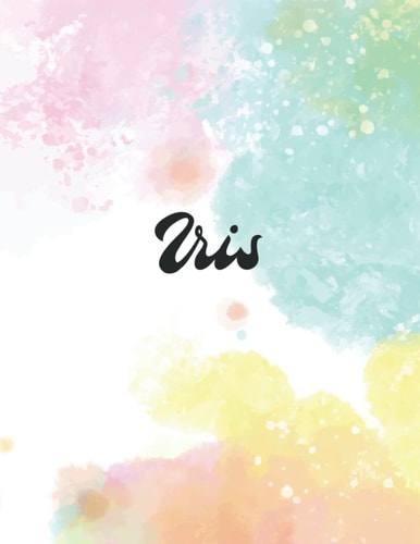 Iris: Personal Name Dot Gird Notebook For Graphing Pad, Design Book, Work Book, Planner, Dotted Notebook, Bullet Journal, Sketch Book, Math Book - V.129