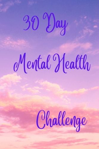 30 Day Mental Health Challenge