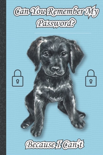 Can You Remember My Password?: 120 Page Cute Dog Password Log Book With Alphabetical Tabs, Internet Password Organizer, WTF Is My Password with Alphabetical Tabs, Perfect Gift for Men and Women