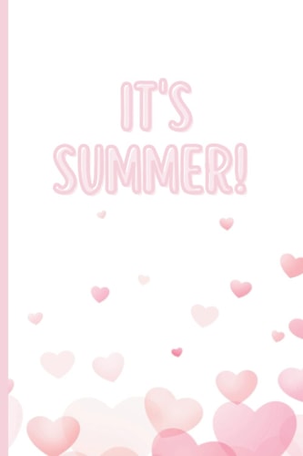 It's Summer! Pink Summer Journal for Girls: Lined Notebook for Summer Journaling