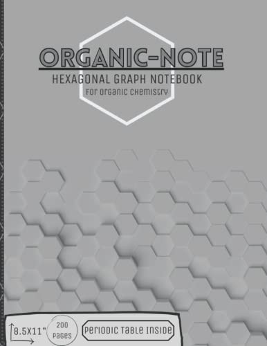Organic-Note HEXAGONAL GRAPH NOTEBOOK: for organic chemistry with periodic table of elements