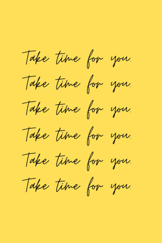 Take Time For You