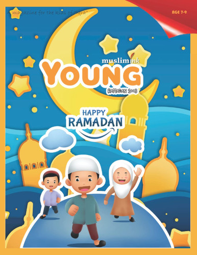Happy Ramadan | Young Muslim Ink Magazine for Ages 7-9