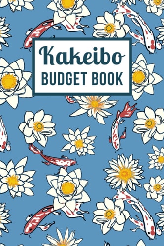 Kakeibo Budget Planner: Undated Money Saving Planner with 12 Months to Track Money and Achieve Your Savings Goals