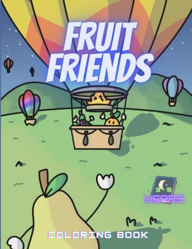 Fruit Friends coloring book 3 - 9 Years: Fruit coloring book for kids 3 - 9 Years old