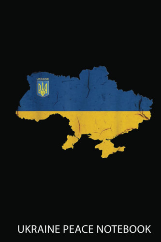 Ukraine Peace Notebook: Ukraine Map Retro | Notebook 6X9 120 Pages | Support Ukraine