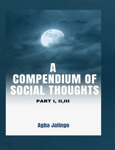 A Compendium of Social Thoughts Part I, II, III