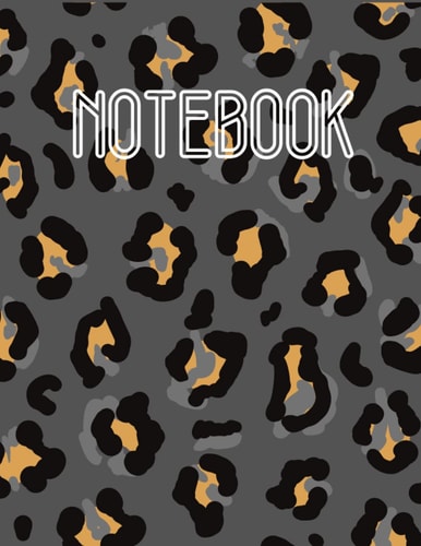 NOTEBOOK: Leopard Notebook, 110 Pages, 8.5x 11, Composition Book, Journal.