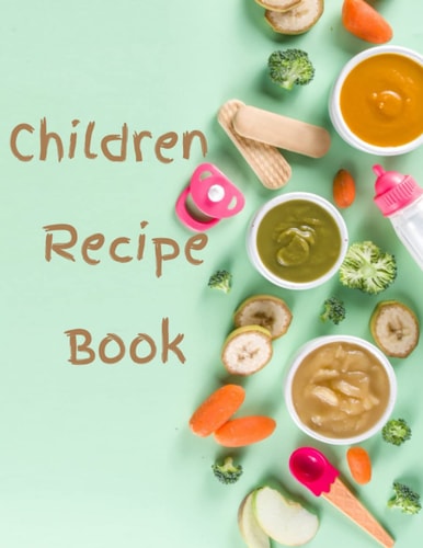 Recipe Book To Write In: Make Your Own Cookbook - Recipe Book Journal For kids Recipes - Blank Recipe Journal 8.5" x 11"