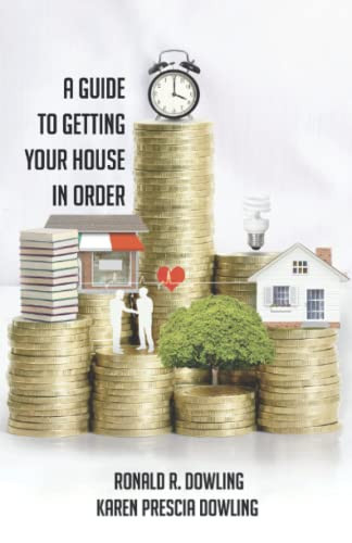 A Guide to Getting Your House in Order