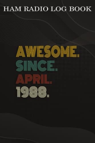 Ham Radio Log Book :Awesome Since April 1988 34 Years Old 34th Birthday Gift: Gifts for Girls:Amateur radio log book | Amateur Radio Operator Station ... | brown background vintage world map,Birthd