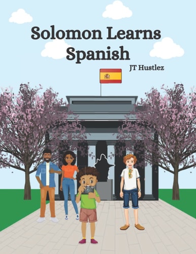 SOLOMON LEARNS SPANISH (Kid King Solomon Bedtime Stories)