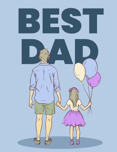 BEST DAD: Happy Father Day Coloring Book For Kids