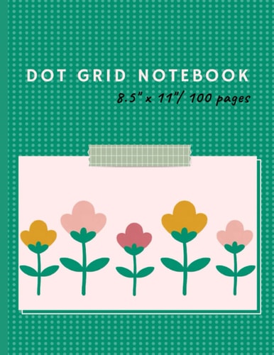 Dot Grid Notebook: green dotted notebook, summer floral composition notebook, bullet dotted grid journal, dotted matrix, dot graph paper notebook with flower cover, 100 pages, 8.5x11 inches