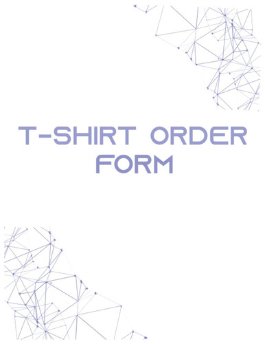 T-shirt Order Form Book : Receipt Book For Custom T-shirt Order Business Track & Record Daily T-shirt Orders (8.5x11 in , 120 Pages , Matte Finish)