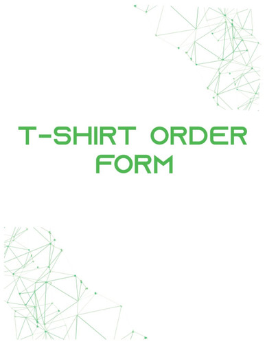 T-shirt Order Form Book : Receipt Book For Custom T-shirt Order Business Track & Record Daily T-shirt Orders (8.5x11 in , 120 Pages , Glossy Finish)