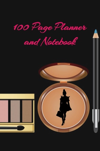 Generic 2022 100 Page Planner and Notebook: Women's Weekly, Monthly Planner with 100 Pages