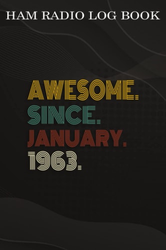 Ham Radio Log Book :Awesome Since January 1963 59 Years Old 59th Birthday Gift: Gifts for Grandma:Amateur radio log book | Amateur Radio Operator ... | brown background vintage world map,Bi