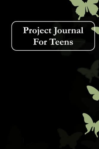 Project Journal For Teen: Organising your life the project management way in a 6”x 9” journal
