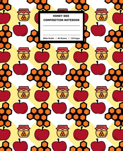 Honey Bee Notebook: Honey Bee Composition Notebook / Wide Ruled Paper Notebook Journal / 120 Pages / 7.5 x 9.25 / Gift for bee lovers. (Honey bees, ... keeping & honeycomb composition notebooks.)