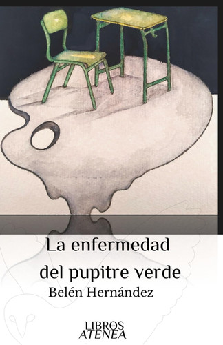 La enfermedad del pupitre verde