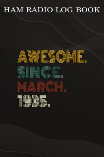 Ham Radio Log Book :Awesome Since March 1935 87 Years Old 87th Birthday Gift: Gifts for Grandpa:Amateur radio log book | Amateur Radio Operator ... | brown background vintage world map,Birt