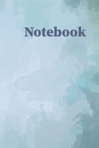 Notebook: Blue Sky Print Composition Notebook - Large 6 x 9 - College Ruled 110 Pages Paperback