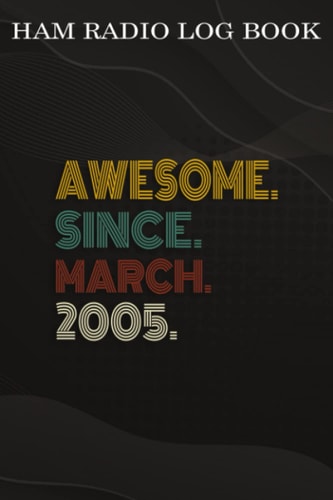 Ham Radio Log Book :Awesome Since March 2005 17 Years Old 17th Birthday Gift: Gifts for Him:Amateur radio log book | Amateur Radio Operator Station ... | brown background vintage world map,Birthday