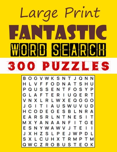 Large Print Fantastic Word Search: 300 Puzzles