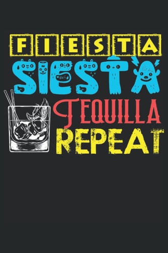 Cinco De Mayo Tequila Lover Fiesta Mexicana: 6x9 Dotted Notebook 120 Pages For Writing Down Daily Habits, Diary, Journal.