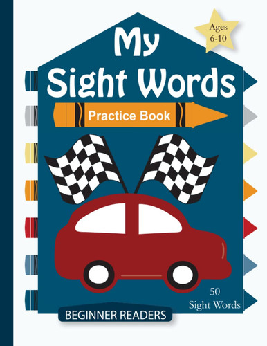 My Sight Words Practice Book for Beginner Readers
