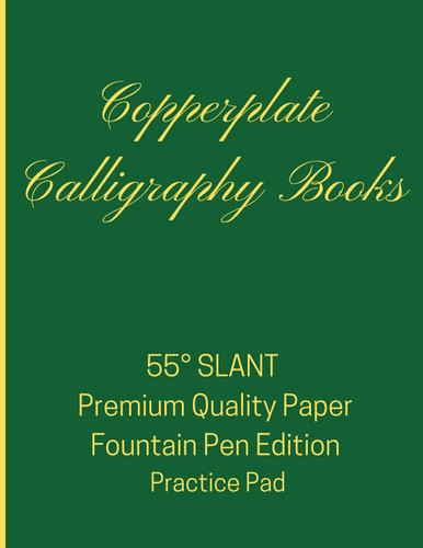 Copperplate Practice Pad Calligraphy Writing | 100 GSM Premium Quality Paper Fountain Pen Edition- 55 Degree Slant Angle Lined Guide Practice Sheets (ASK Copperplate Calligraphy Books)