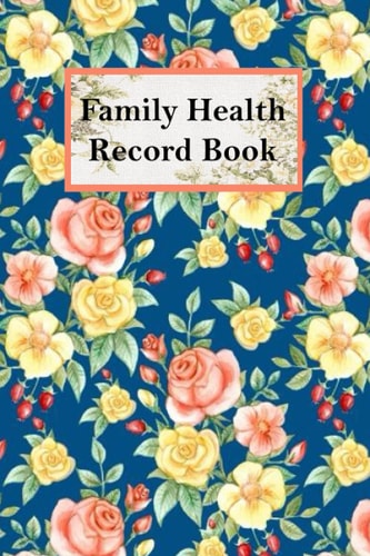 Family health record book: Medical Log Book, Personal Medical Log Book, Health Record Keeper & Journal, Track Family Medical History, Daily ... and Logbook Medical Appointments, Testing...