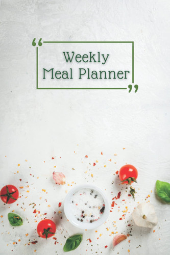 Weekly Meal Planner: 6"x9", 110 pages, 27 sets of meal planning notebook with grocery lists, weekly recipes and notes