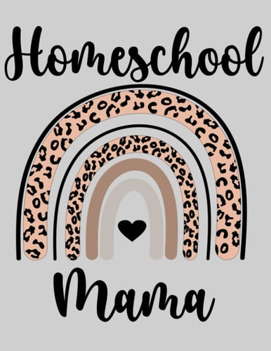 Homeschool Mama: Homeschool Planner One Child / Leopard Rainbow Design / Undated