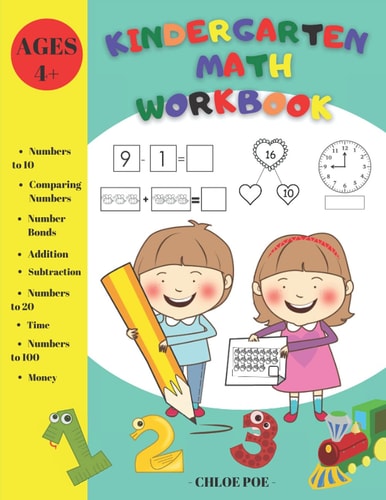 KINDERGARTEN MATH WORKBOOK: Activity Book For Kindergarten and Preschool Kids | A Beginner Mathematics Children Workbook for Self Study and Homeschool ... 1st Grade Workbook: Addition and Subtraction